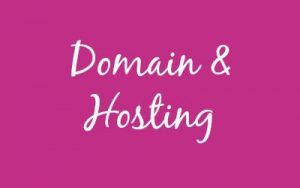 Choosing your Domain & Hosting